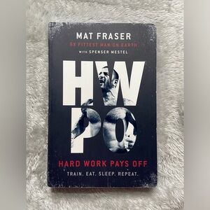 HWPO, HARD WORK PAYS OFF, TRAIN. EAT. SLEEP. REPEAT. Mat Fraser & Spenser Mestel